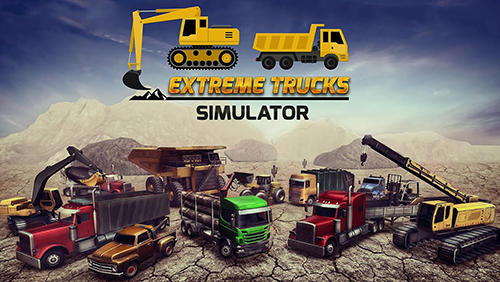 Скачать Extreme trucks simulator: Android Грузовик игра на телефон и планшет.