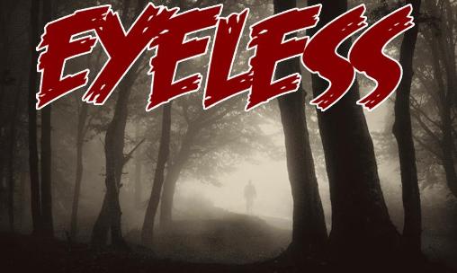 Eyeless: Horror game