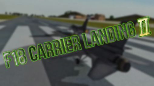 Скачать F18 carrier landing 2 pro: Android игра на телефон и планшет.