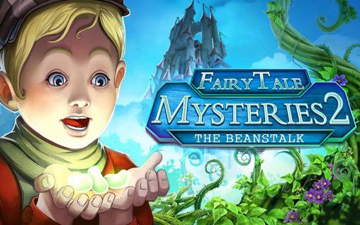 Fairy tale: Mysteries 2. The beanstalk