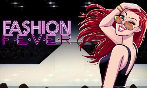 Скачать Fashion fever: Top model game: Android Для детей игра на телефон и планшет.