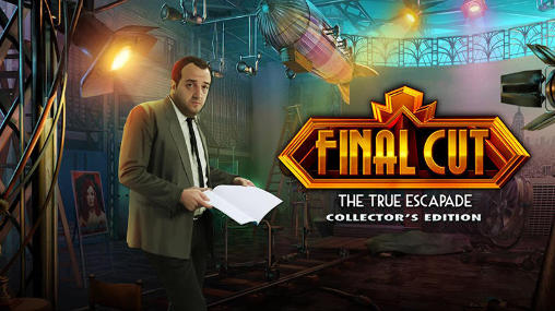 Скачать Final cut: The true escapade. Collector's edition: Android Квест от первого лица игра на телефон и планшет.