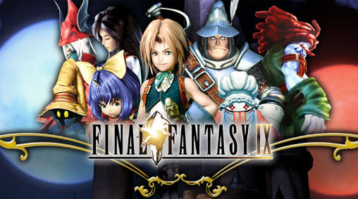 Скачать Final fantasy 9: Android Сенсорные игра на телефон и планшет.