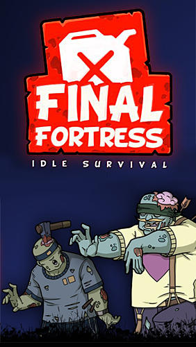 Скачать Final fortress: Idle survival: Android Выживание игра на телефон и планшет.