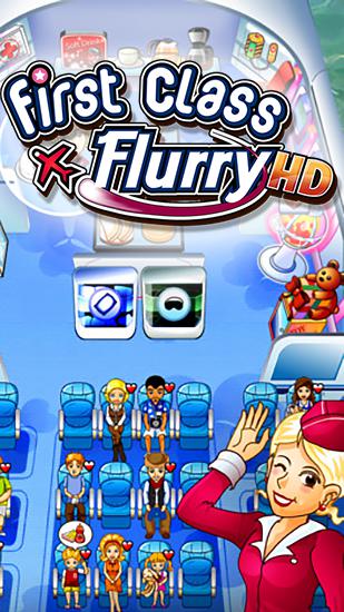 Скачать First class flurry HD: Android Менеджер игра на телефон и планшет.