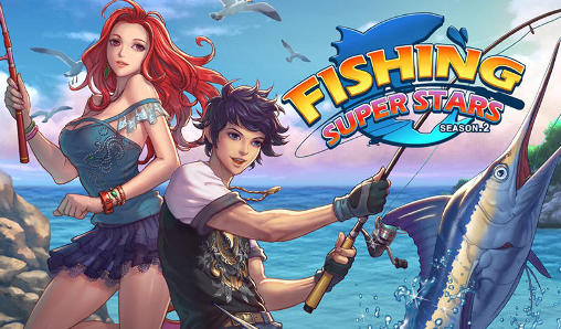 Скачать Fishing superstars: Season 2: Android игра на телефон и планшет.