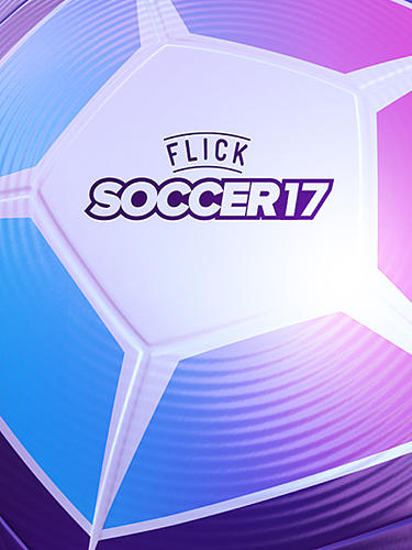 Скачать Flick soccer 17: Android Футбол игра на телефон и планшет.