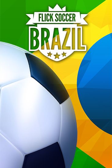 Скачать Flick soccer: Brazil: Android игра на телефон и планшет.
