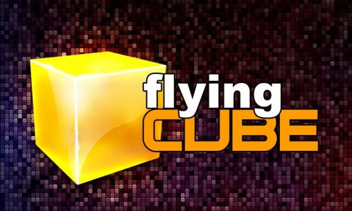 Скачать Flying cube на Андроид 4.2.2 бесплатно.
