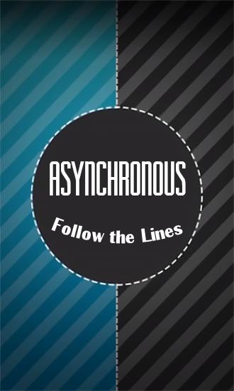 Скачать Follow the lines: Asynchronous XXX: Android Сенсорные игра на телефон и планшет.
