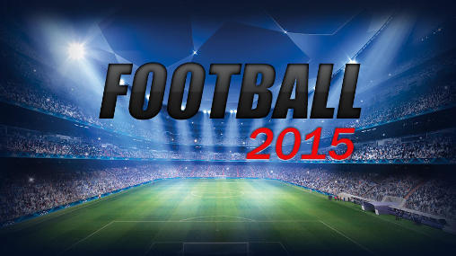Скачать Football 2015: Android Online игра на телефон и планшет.
