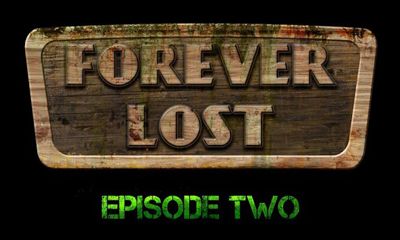 Forever Lost Episode 2