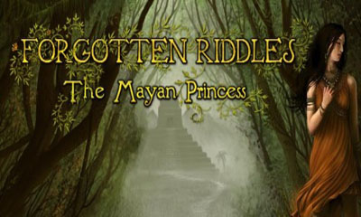 Forgotten Riddles - The Mayan Princess