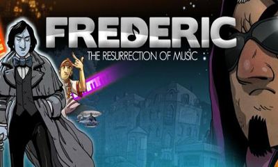 Скачать Frederic Resurrection of Music: Android игра на телефон и планшет.