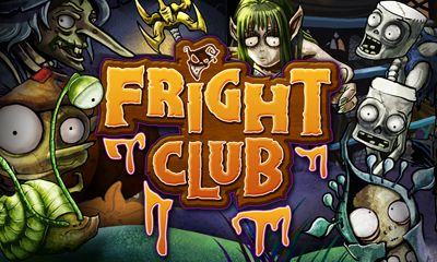 Скачать Fright club на Андроид 2.1 бесплатно.
