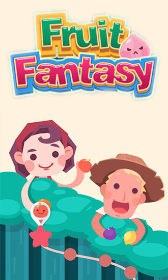 Скачать Fruit fantasy: Android игра на телефон и планшет.