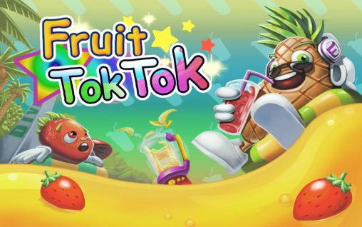 Скачать Fruit tok tok: Android игра на телефон и планшет.