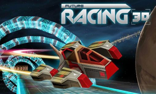 Скачать Future racing 3D: Android игра на телефон и планшет.