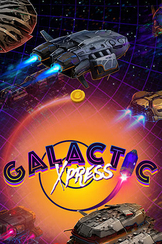 Скачать Galactic xpress! на Андроид 4.4 бесплатно.