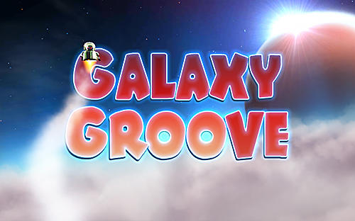 Скачать Galaxy groove lite: Android Платформер игра на телефон и планшет.