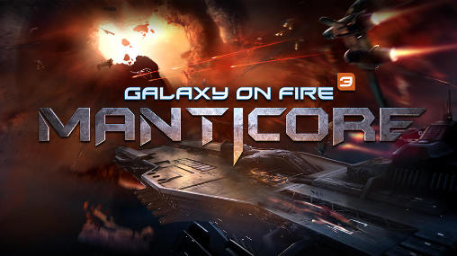 Скачать Galaxy on fire 3: Manticore: Android Aнонс игра на телефон и планшет.