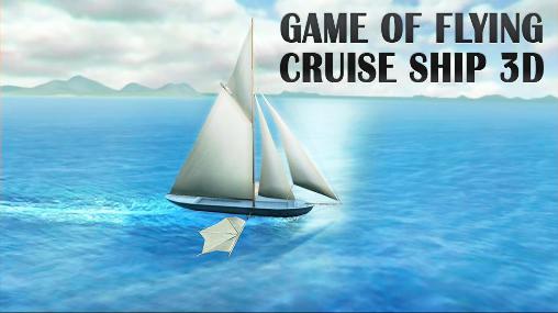 Скачать Game of flying: Cruise ship 3D: Android Леталки игра на телефон и планшет.