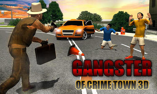 Gangster of crime town 3D