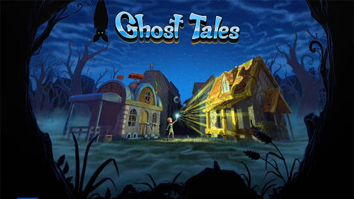 Скачать Ghost tales: Android Online игра на телефон и планшет.
