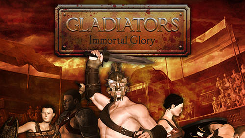 Скачать Gladiators: Immortal glory: Android Файтинг игра на телефон и планшет.