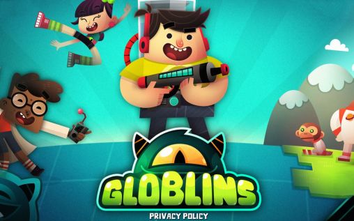 Скачать Globlins: Privacy policy: Android игра на телефон и планшет.