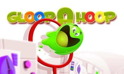 Скачать Gloop a Hoop: Android игра на телефон и планшет.