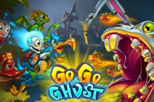 Скачать Go go ghost на Андроид 4.0.4 бесплатно.