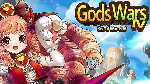 Скачать Gods wars 4: Arise of war god: Android Аниме игра на телефон и планшет.