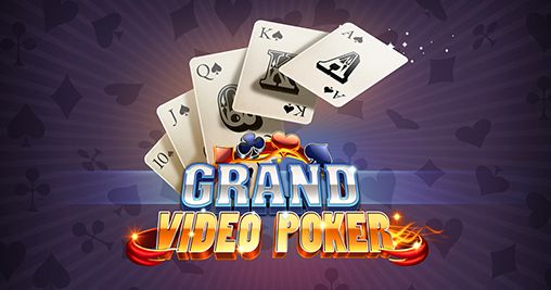 Скачать Grand video poker: Android Настольные игра на телефон и планшет.