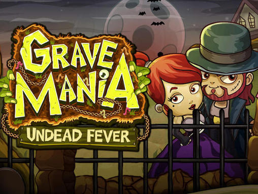 Скачать Grave mania: Undead fever: Android Экономические игра на телефон и планшет.