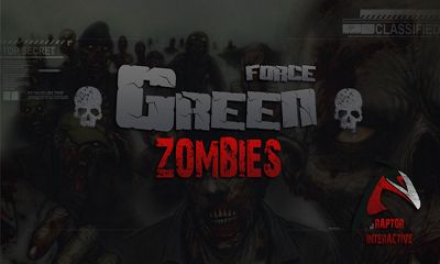Скачать Green Force Zombies: Android Бродилки (Action) игра на телефон и планшет.
