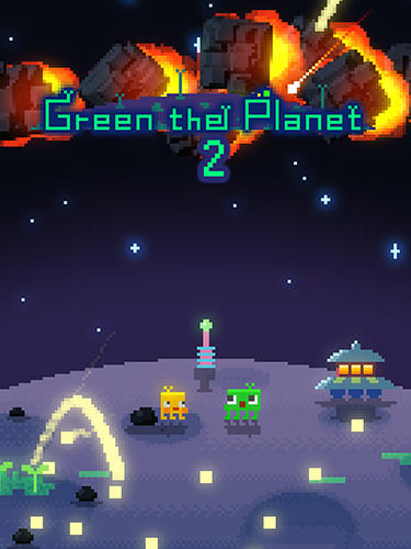 Скачать Green the planet 2: Android Пиксельные игра на телефон и планшет.