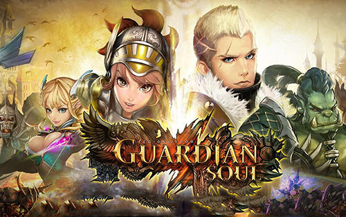 Скачать Guardian soul: Android Action RPG игра на телефон и планшет.