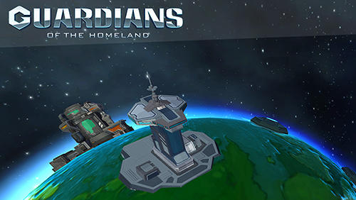 Скачать Guardians of the Homeland: Android Космос игра на телефон и планшет.