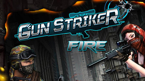 Скачать Gun striker fire: Android Типа Counter Strike игра на телефон и планшет.