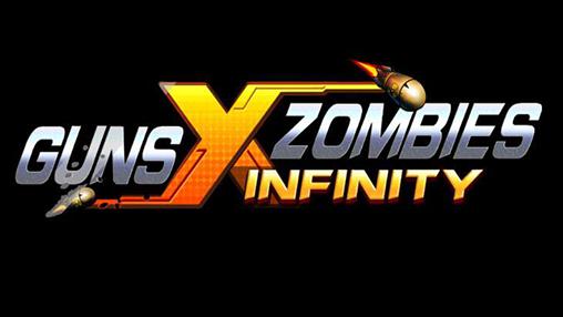 Скачать Guns X zombies: Infinity: Android Зомби игра на телефон и планшет.