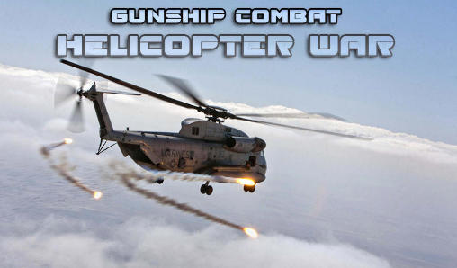 Скачать Gunship combat: Helicopter war: Android Стрелялки игра на телефон и планшет.