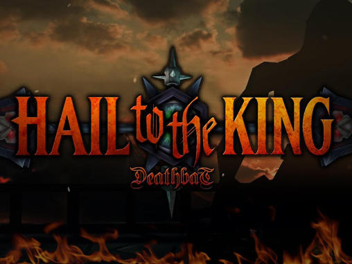 Скачать Hail to the king: Deathbat на Андроид 4.1 бесплатно.