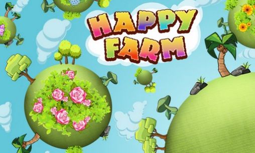 Скачать Happy farm: Android Стратегии игра на телефон и планшет.
