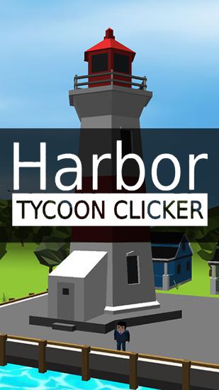 Скачать Harbor tycoon clicker: Android Кликеры игра на телефон и планшет.