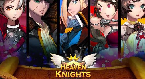 Скачать Heaven knights: Android Аниме игра на телефон и планшет.