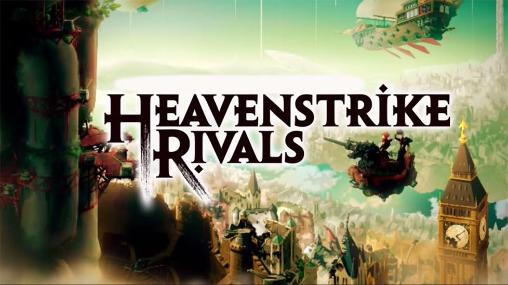 Скачать Heavenstrike: Rivals на Андроид 4.1 бесплатно.