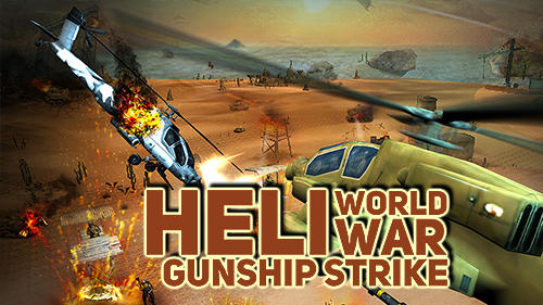 Скачать Heli world war gunship strike: Android Вертолет игра на телефон и планшет.