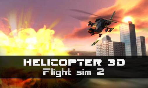 Скачать Helicopter 3D: Flight sim 2: Android Вертолет игра на телефон и планшет.