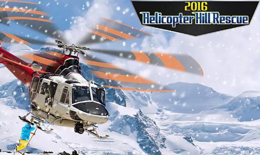 Скачать Helicopter hill rescue 2016: Android 3D игра на телефон и планшет.